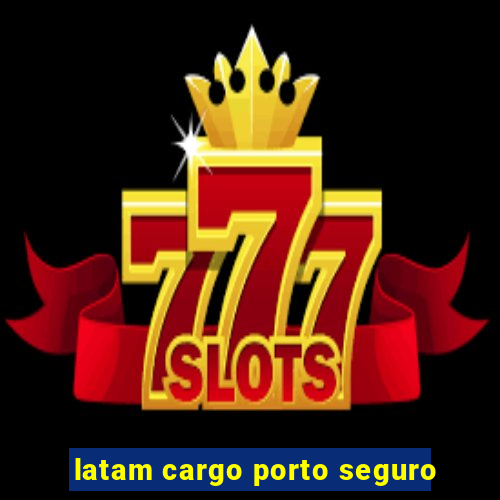 latam cargo porto seguro